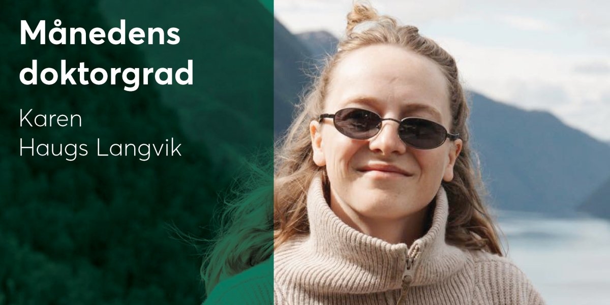 Månedens doktorgrad - Karen Haugs Langvik
